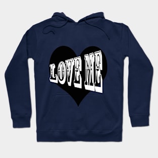 Love me Hoodie